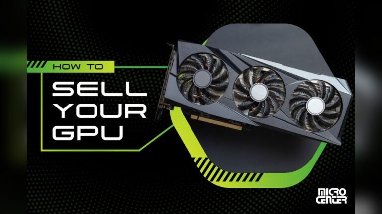 How to Sell a GPU: Ultimate Guide to Maximize Your Profit